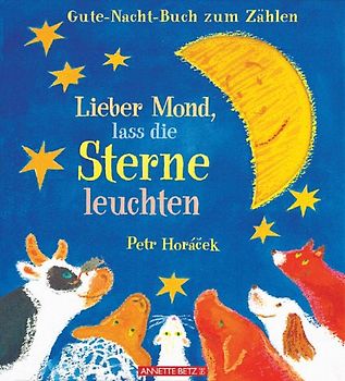 Lieber Mond, lass die Sterne leuchten