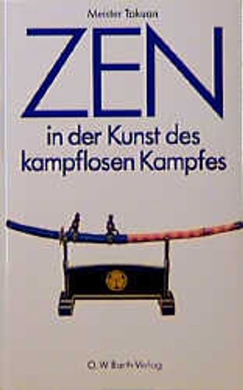 Zen in der Kunst des kampflosen Kampfes