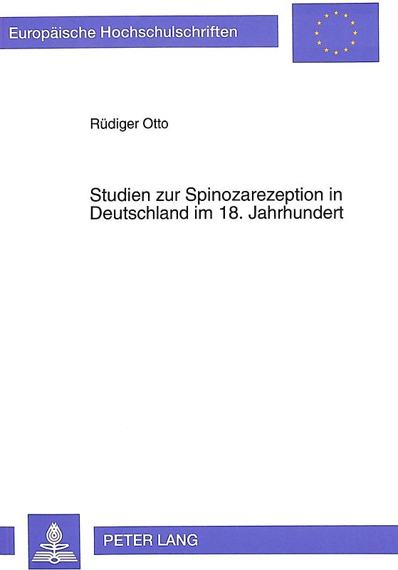 Studien zur Spinozarezeption in Deutschland im 18. Jahrhundert