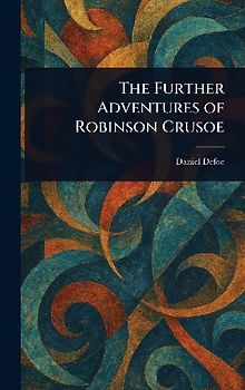The Further Adventures of Robinson Crusoe