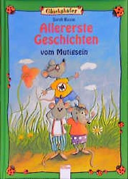 Allererste Geschichten vom Mutigsein