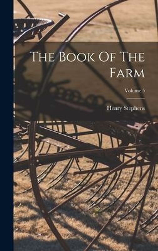 The Book Of The Farm; Volume 5
