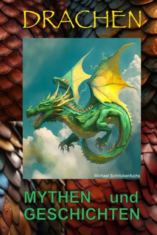 DRACHEN: Mythen und Geschichten