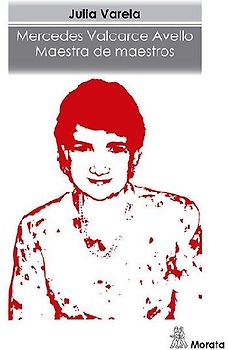 Mercedes Valcarce Avello : maestra de maestros