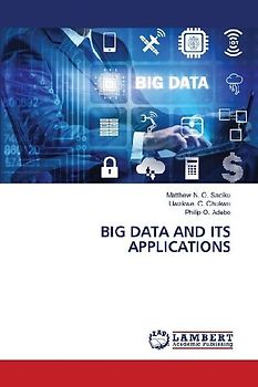 BIG DATA AND ITS APPLICATIONS