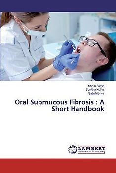 Oral Submucous Fibrosis : A Short Handbook