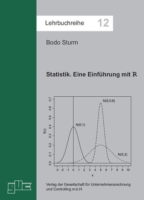 Statistik. Eine Einführung mit R