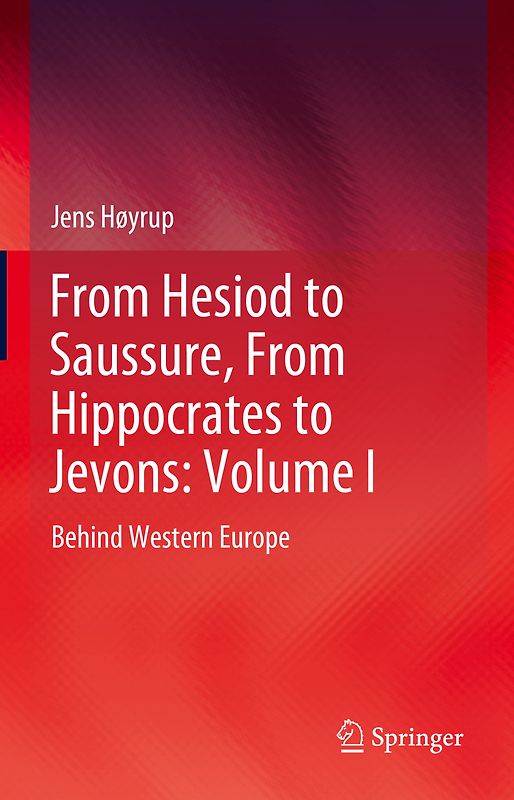 From Hesiod to Saussure, From Hippocrates to Jevons: Volume I