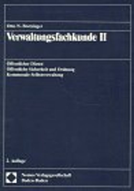Verwaltungsfachkunde. Öffentlicher Dienst. Öffentliche Sicherheit und Ordnung. Kommunale Selbstverwaltung