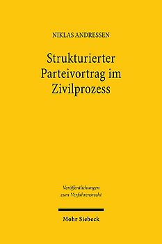 Strukturierter Parteivortrag im Zivilprozess
