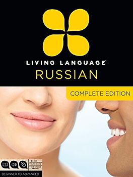 Living Language Russian, Complete Edition: Beginner through advanced course, including 3 coursebooks, 9 audio CDs, and free online learning