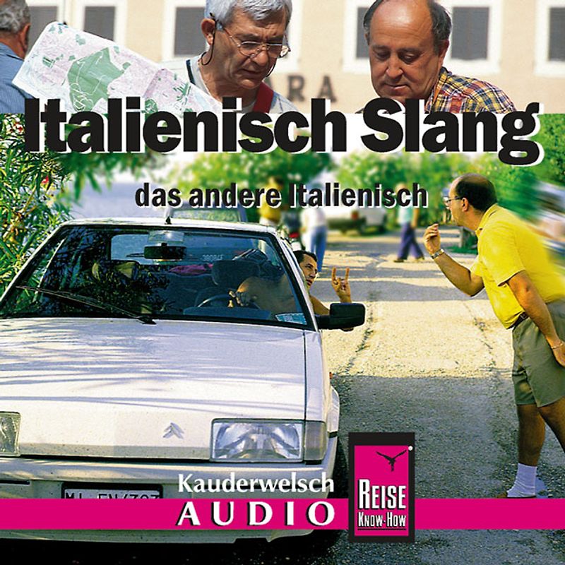 Reise Know-How Kauderwelsch AUDIO Italienisch Slang (Audio-CD)