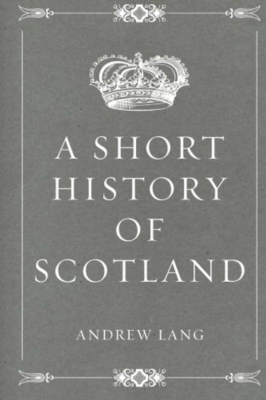 A Short History of Scotland