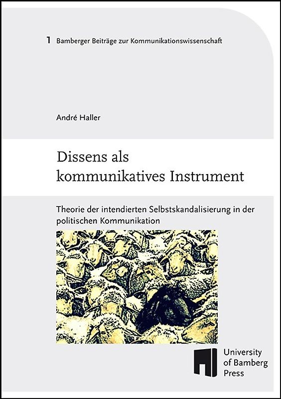 Dissens als kommunikatives Instrument