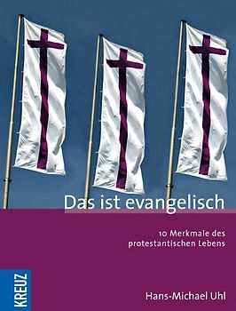 Das ist evangelisch