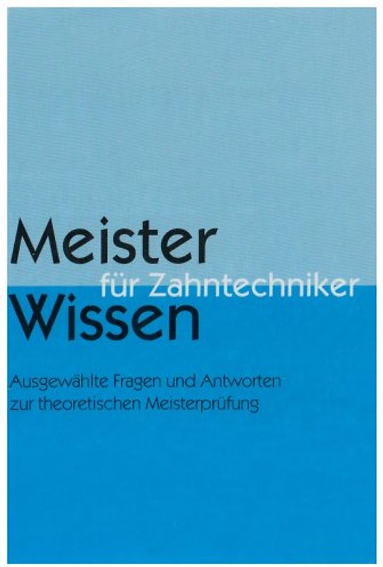 Meisterwissen für Zahntechniker