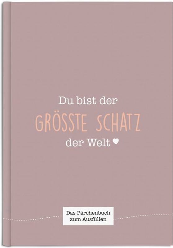Du bist der größte Schatz der Welt