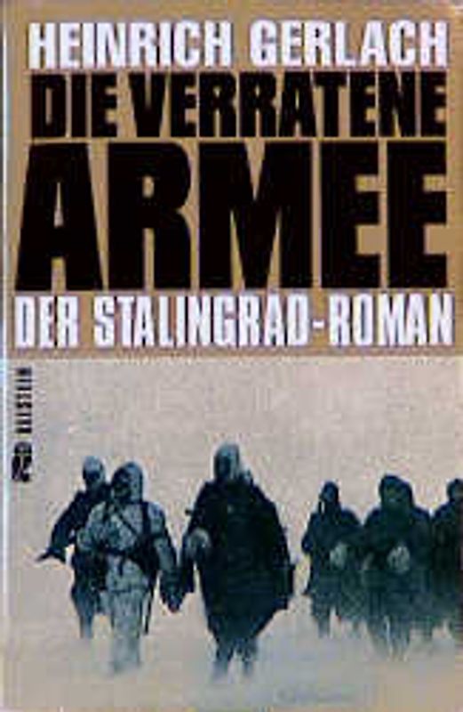 Die verratene Armee. Der Stalingrad-Roman