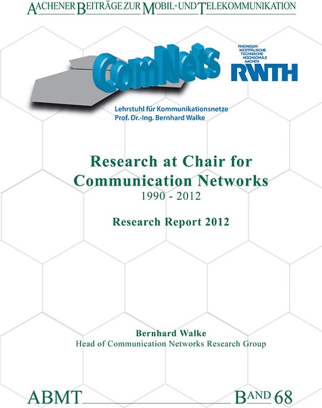 Research at Chair for Communication Networks 1990 - 2012