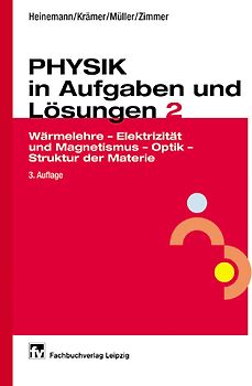 Physik in Aufgaben und Lösungen 2