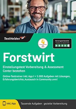 Forstwirt Einstellungstest: Einstellungstest Vorbereitung & Assessment Center bestehen | Online-Testtrainer inkl. App I + 5.000 Aufgaben mit Lösungen, Erfahrungsberichte, Austausch in Community uvm!
