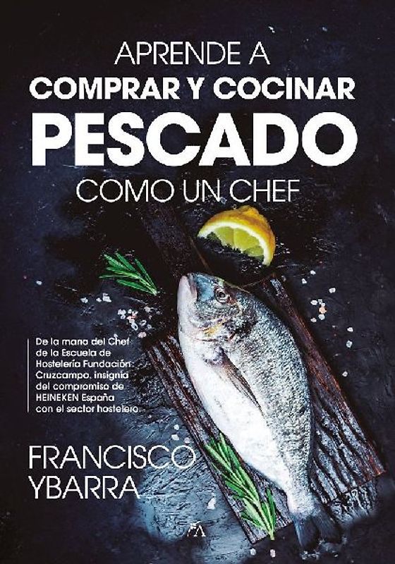 Aprende a comprar y cocinar pescado como un chef