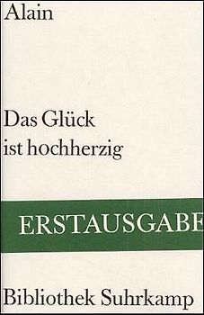 Das Glück ist hochherzig