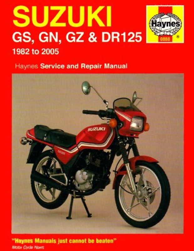 Suzuki GS, GN, GZ and DR125 Service and Repair Manual: 1982 to 2005 (Haynes Service and Repair Manuals) - Churchill, Jeremy