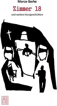 Zimmer 18 und weitere Kurzgeschichten