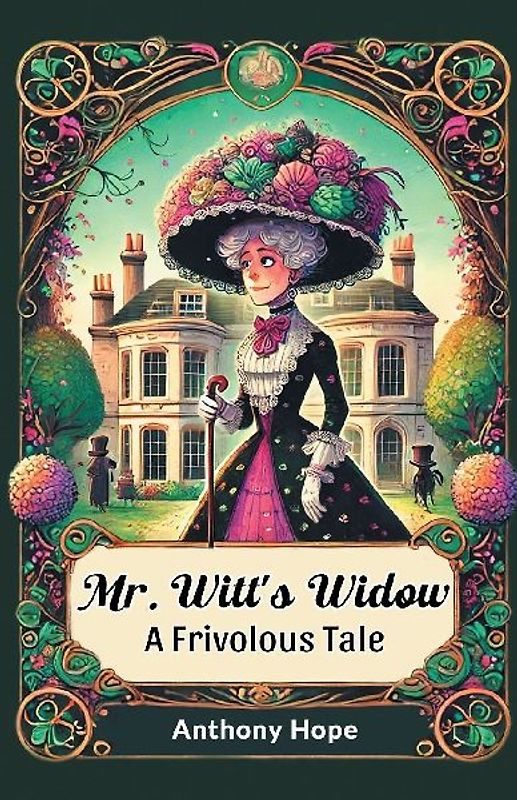 Mr. Witt's Widow A Frivolous Tale
