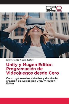 Unity y Mugen Editor: Programación de Videojuegos desde Cero