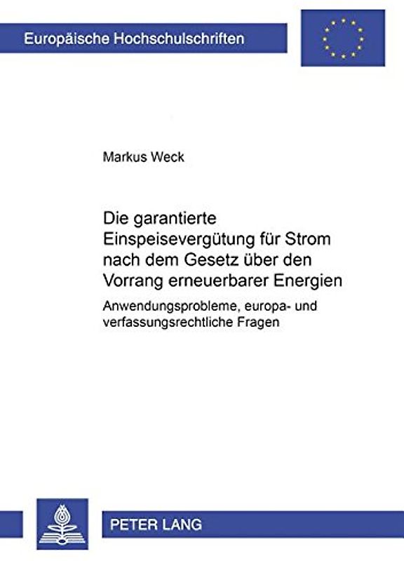 Die garantierte Einspeisevergütung für Strom nach dem Gesetz über den Vorrang erneuerbarer Energien
