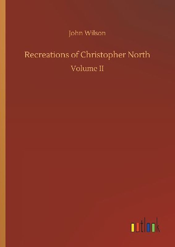 Recreations of Christopher North