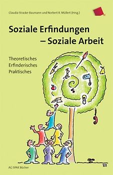 Soziale Erfindungen - Soziale Arbeit