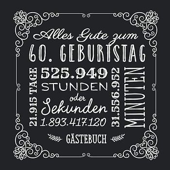 Alles Gute zum 60. Geburtstag: Gästebuch zum 60.Geburtstag für Mann oder Frau - 60 Jahre Geschenkidee & Vintage Deko Schwarz - Buch für Glückwünsche und Fotos der Gäste