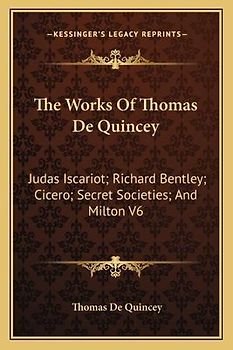 The Works of Thomas de Quincey