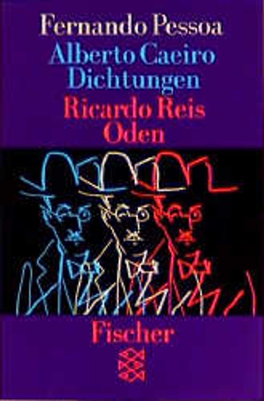 Alberto Caeiro: Dichtungen. Ricardo Reis: Oden