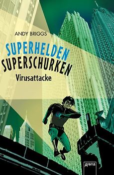 Superhelden, Superschurken. Virusattacke