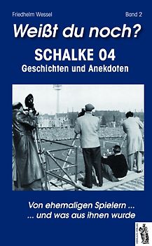 Weißt du noch? Schalke 04, Band 2