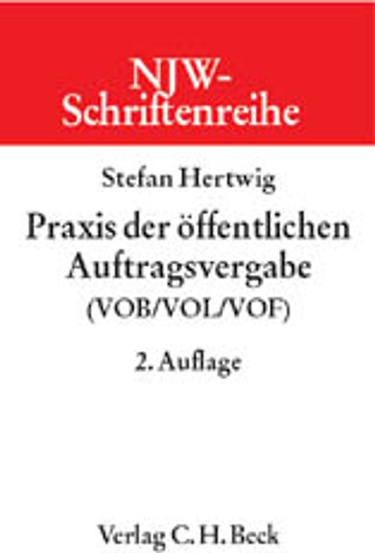 Praxis der öffentlichen Auftragsvergabe (VOB/VOL/VOF)