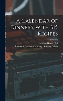 A Calendar of Dinners, With 615 Recipes