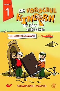 Mit Vorschulkindern die Bibel entdecken Band 1