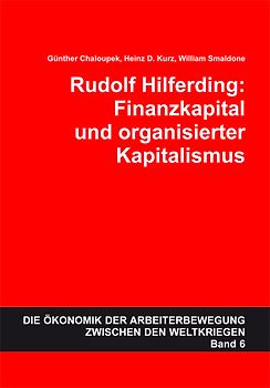 Rudolf Hilferding: Finanzkapital und organisierter Kapitalismus