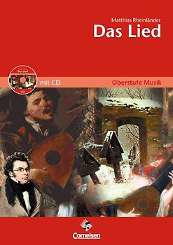 Oberstufe Musik. Für den Musikunterricht in der Sekundarstufe II / Das Lied - Lehrerausgabe des Arbeitsheftes mit Musik-CD