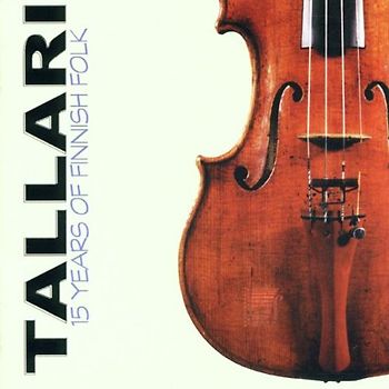 Tallari - 15 Years of Finnish Folk
