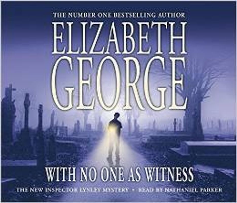 With No One as Witness - Elizabeth George [6 Audio CDs]