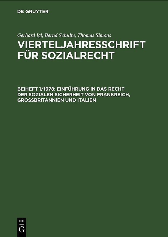 Vierteljahresschrift für Sozialrecht / Einführung in das Recht der sozialen Sicherheit von Frankreich, Großbritannien und Italien
