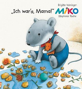 Miko - "Ich war's Mama!"