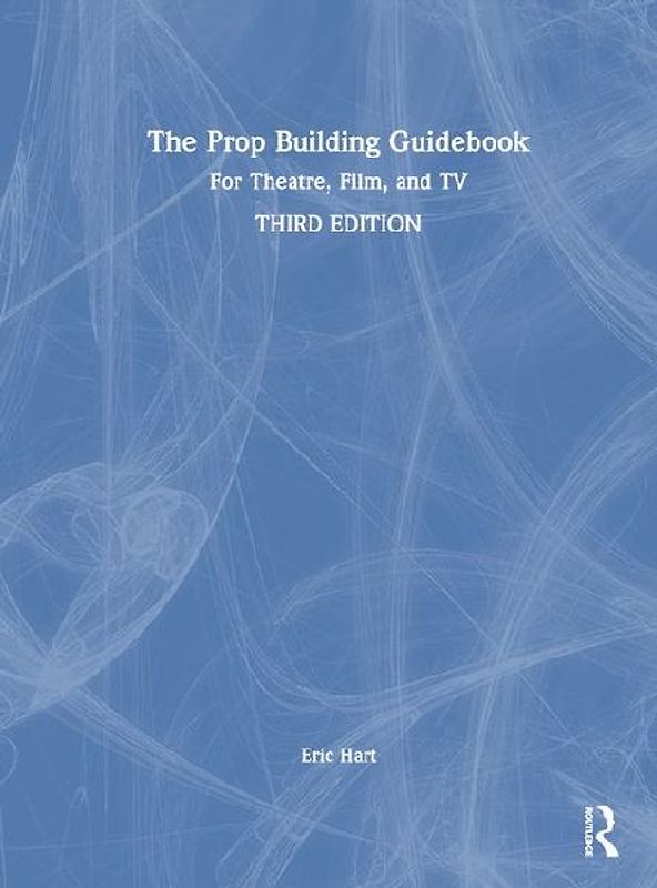The Prop Building Guidebook
