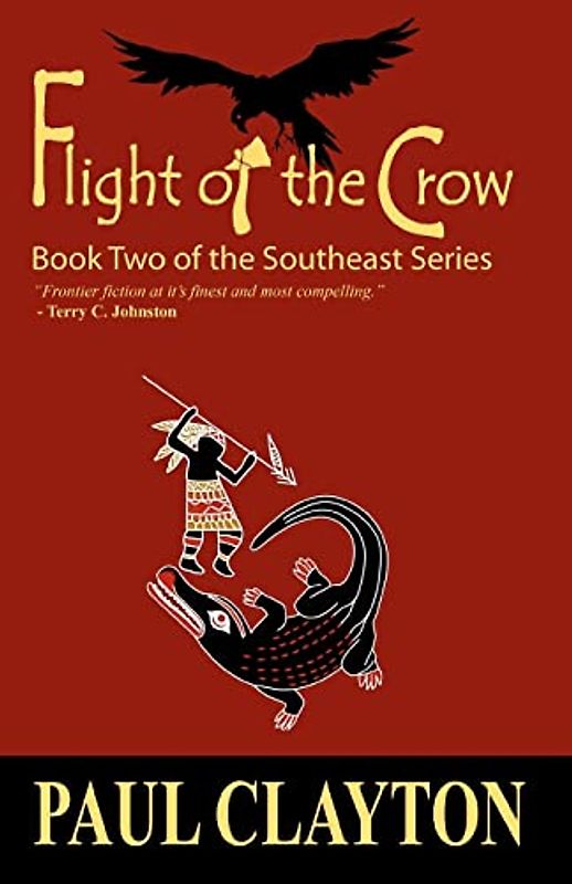 Flight of the Crow: Book Two of the Southeast Series